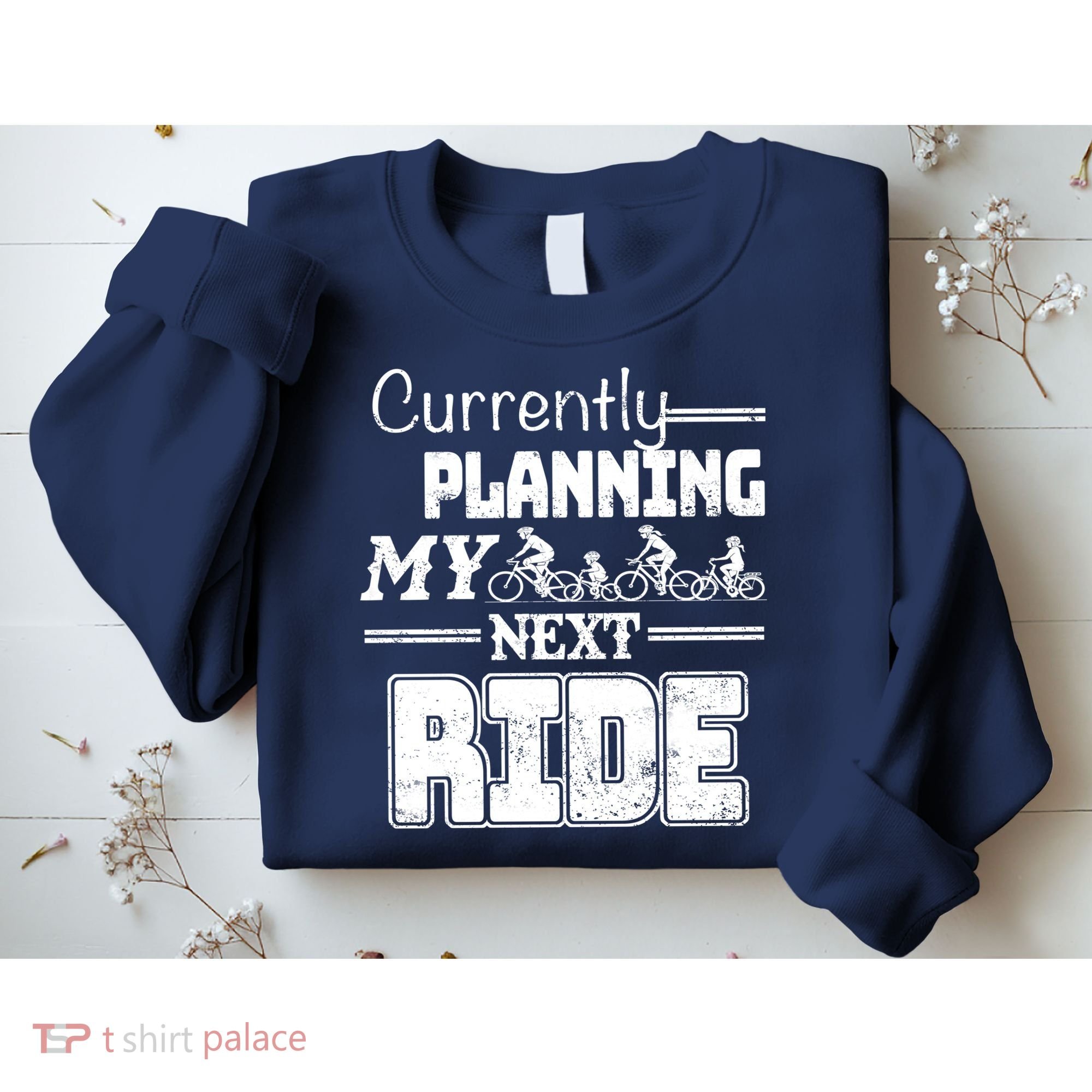 Currently Planning My Next Ride Sweatshirt