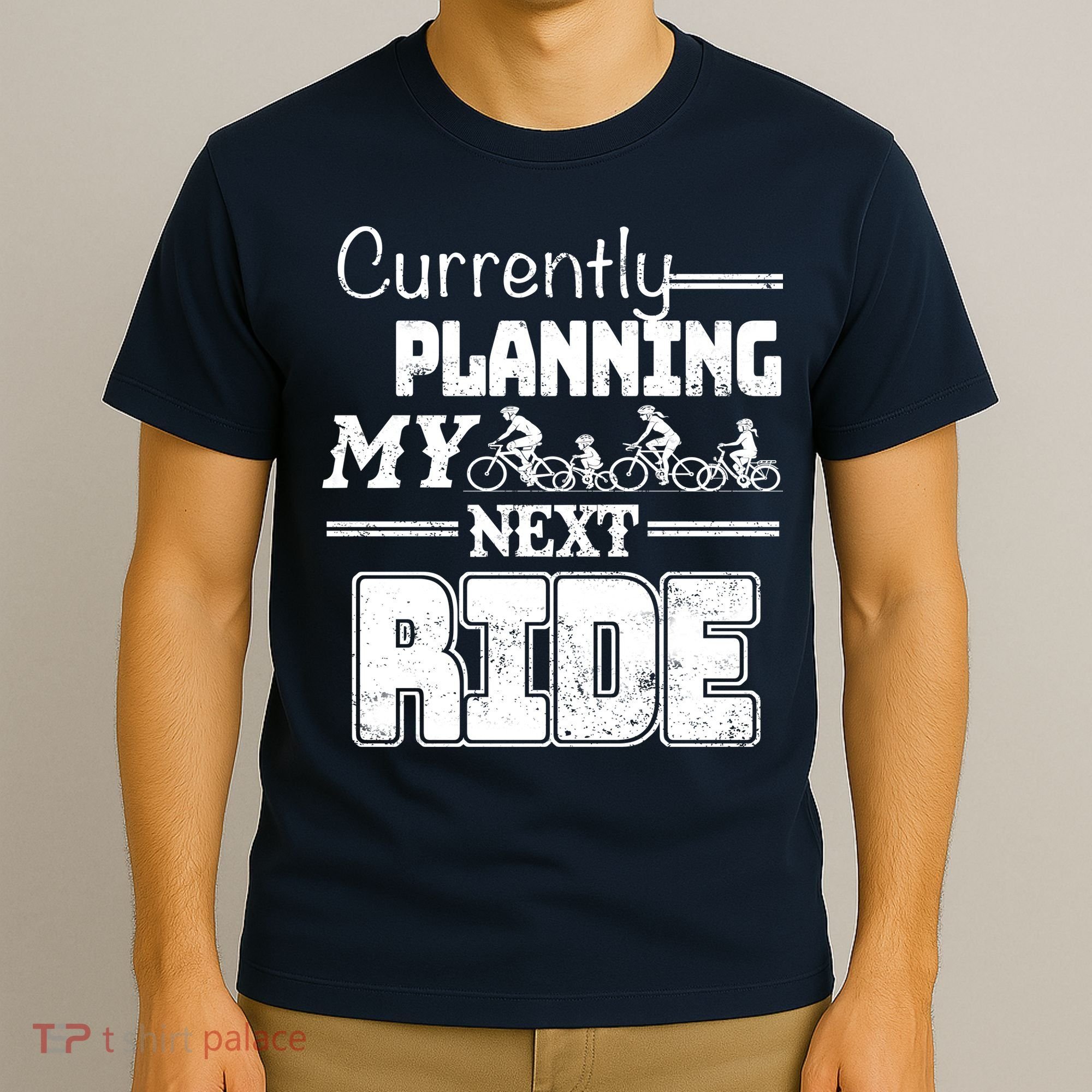 Currently Planning My Next Ride T-Shirt
