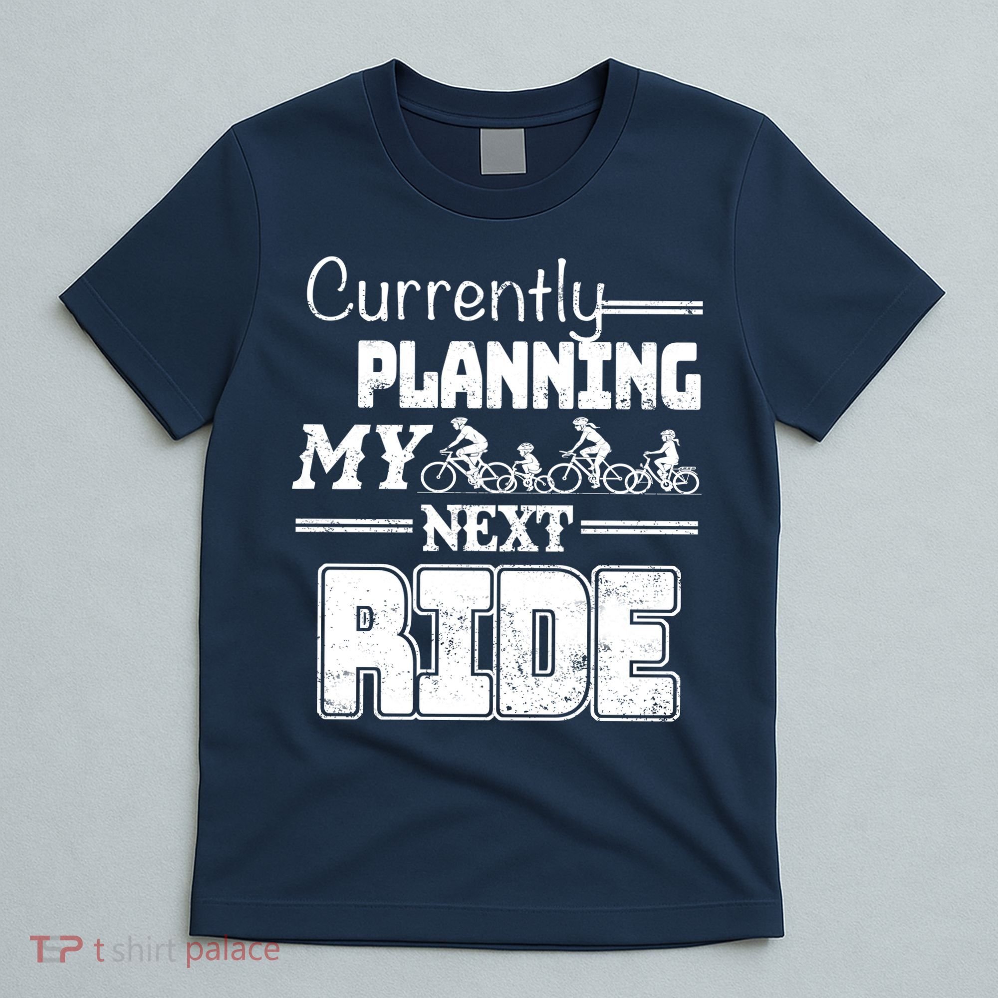 Currently Planning My Next Ride T-Shirt