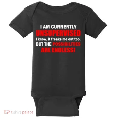 Currently Unsupervised Possibilities Are Endless Baby Bodysuit