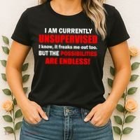 Currently Unsupervised Possibilities Are Endless Women's T-Shirt thumb 2