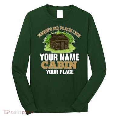 Custom Cabin Camping Trip Personalize Long Sleeve Shirt
