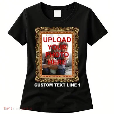 Custom Picture Frame Personalized Text And Photo Women's T-Shirt
