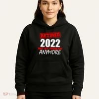 Custom Year Retired Not My Problem Anymore Personalize Hoodie thumb 5