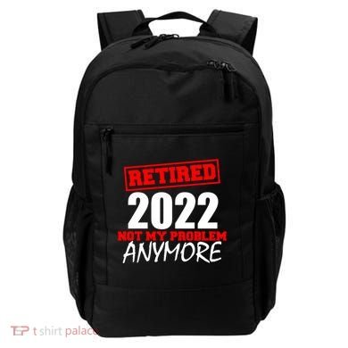 Custom Year Retired Not My Problem Anymore Personalize Backpack