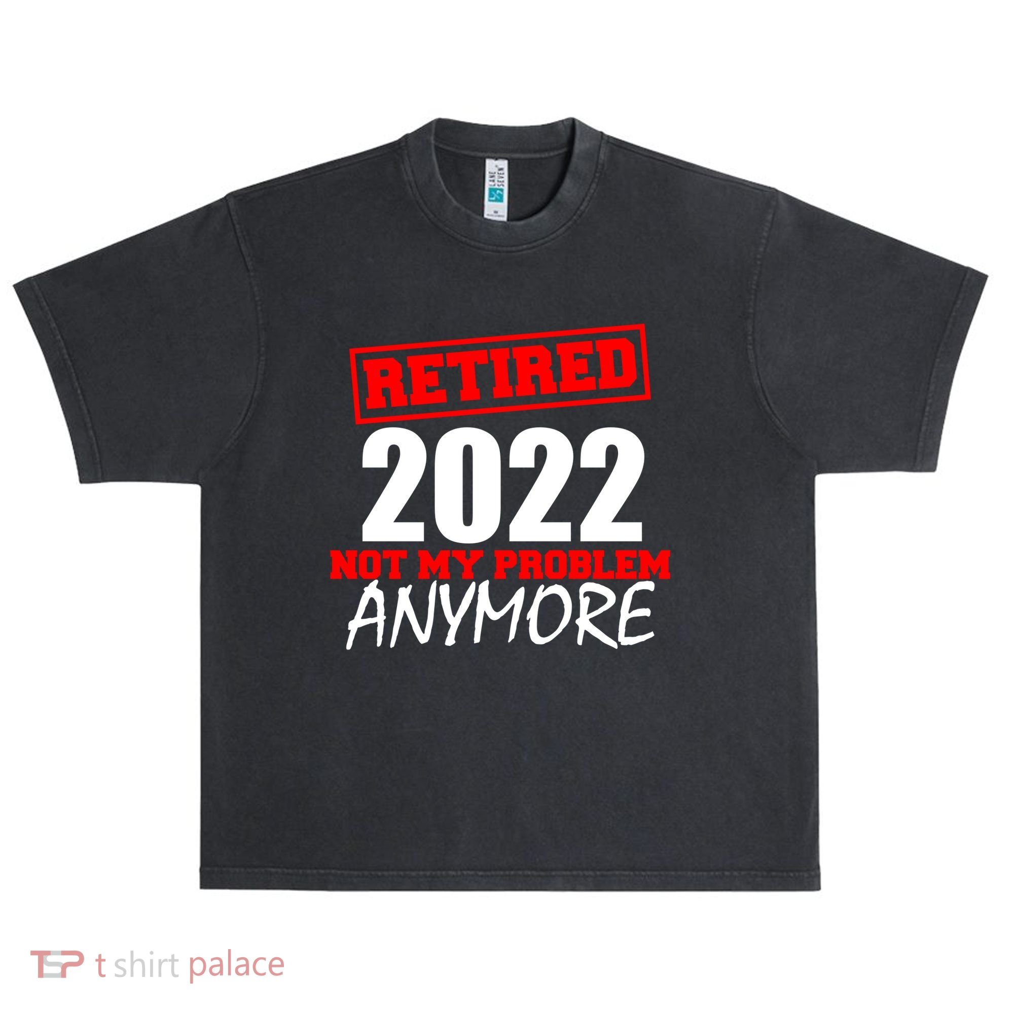 Custom Year Retired Not My Problem Anymore Personalize Urban Oversized Heavyweight T-Shirt