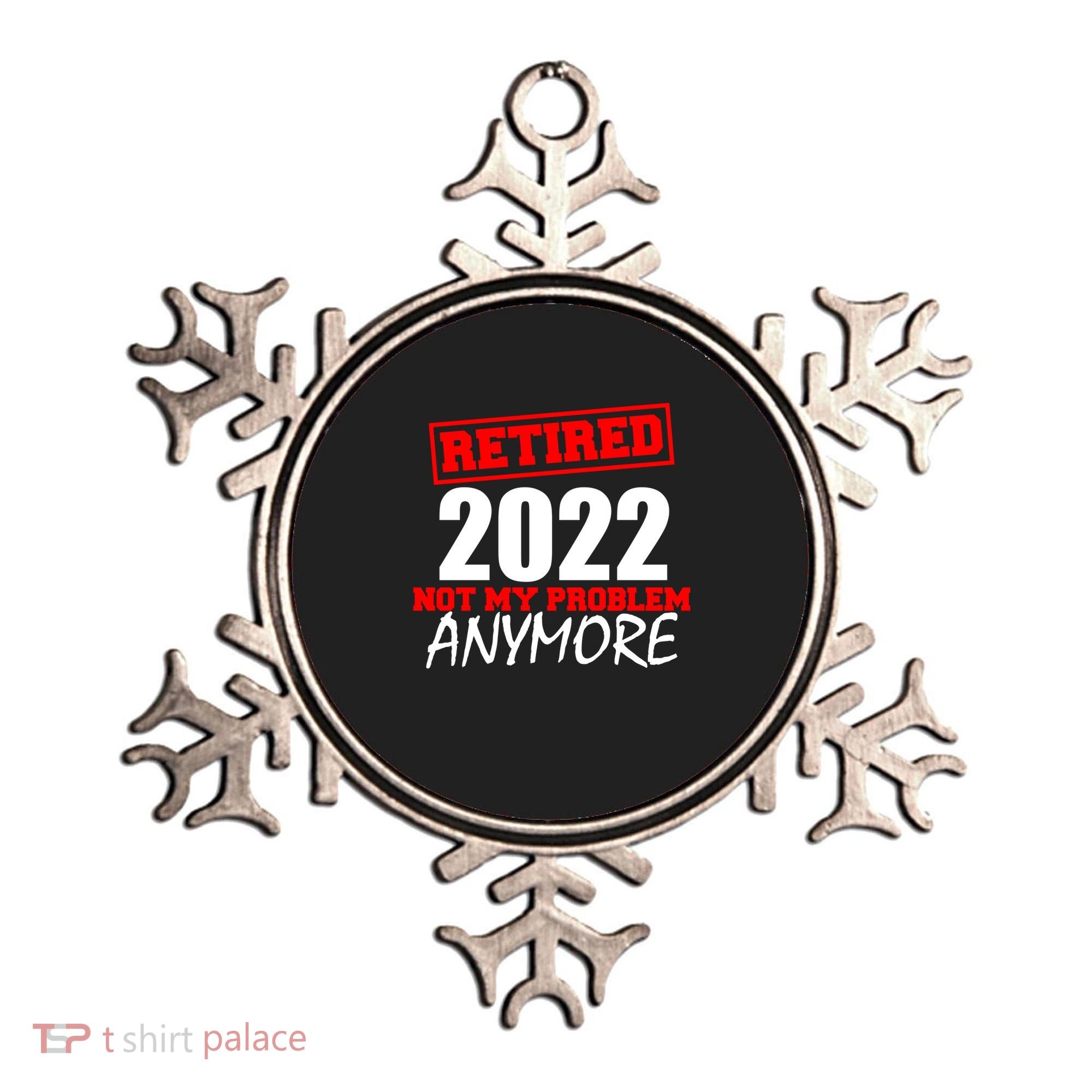Custom Year Retired Not My Problem Anymore Personalize Ornament