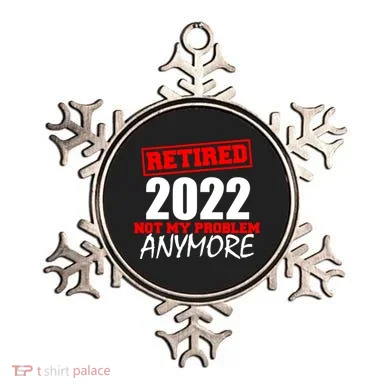 Custom Year Retired Not My Problem Anymore Personalize Ornament