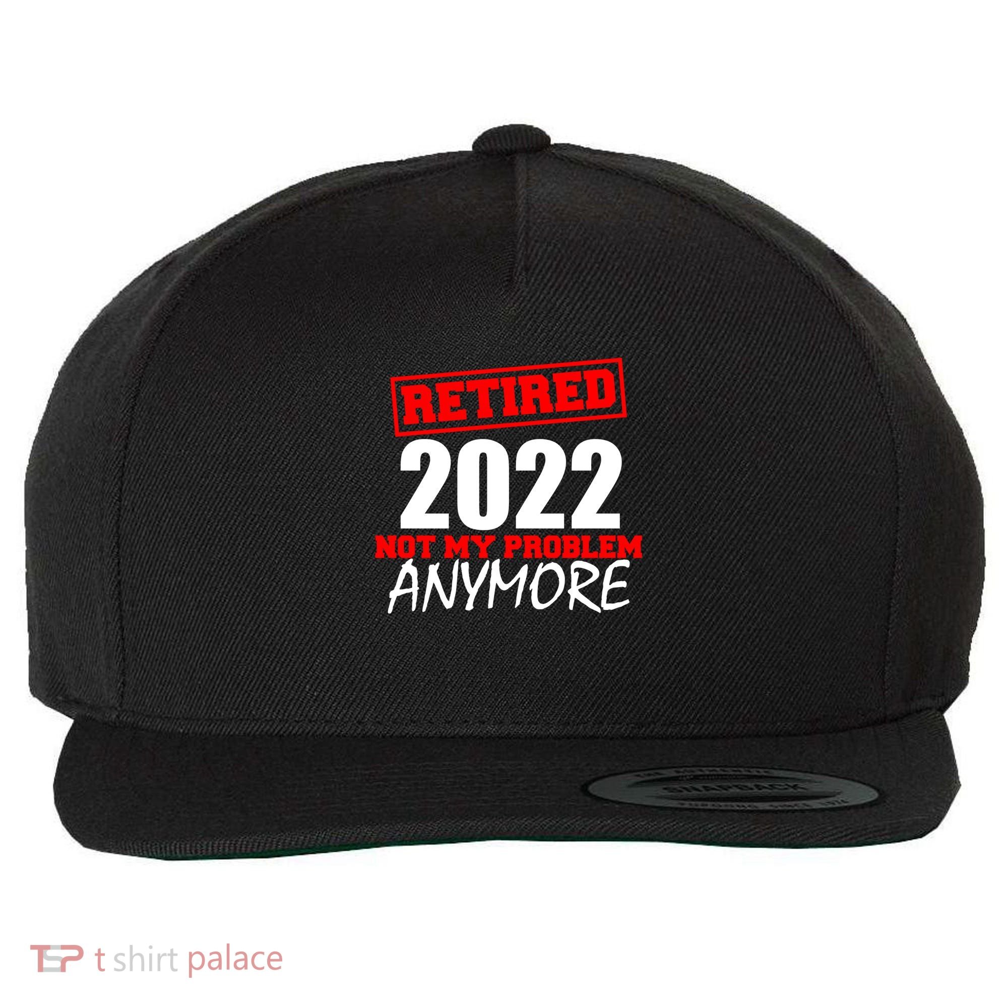 Custom Year Retired Not My Problem Anymore Personalize Wool Snapback Cap