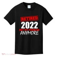 Custom Year Retired Not My Problem Anymore Personalize Kids T-Shirt thumb 0