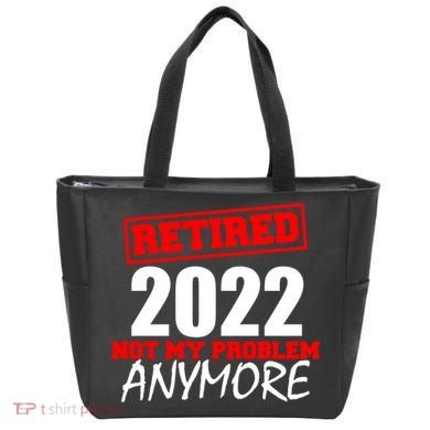 Custom Year Retired Not My Problem Anymore Personalize Tote Bag