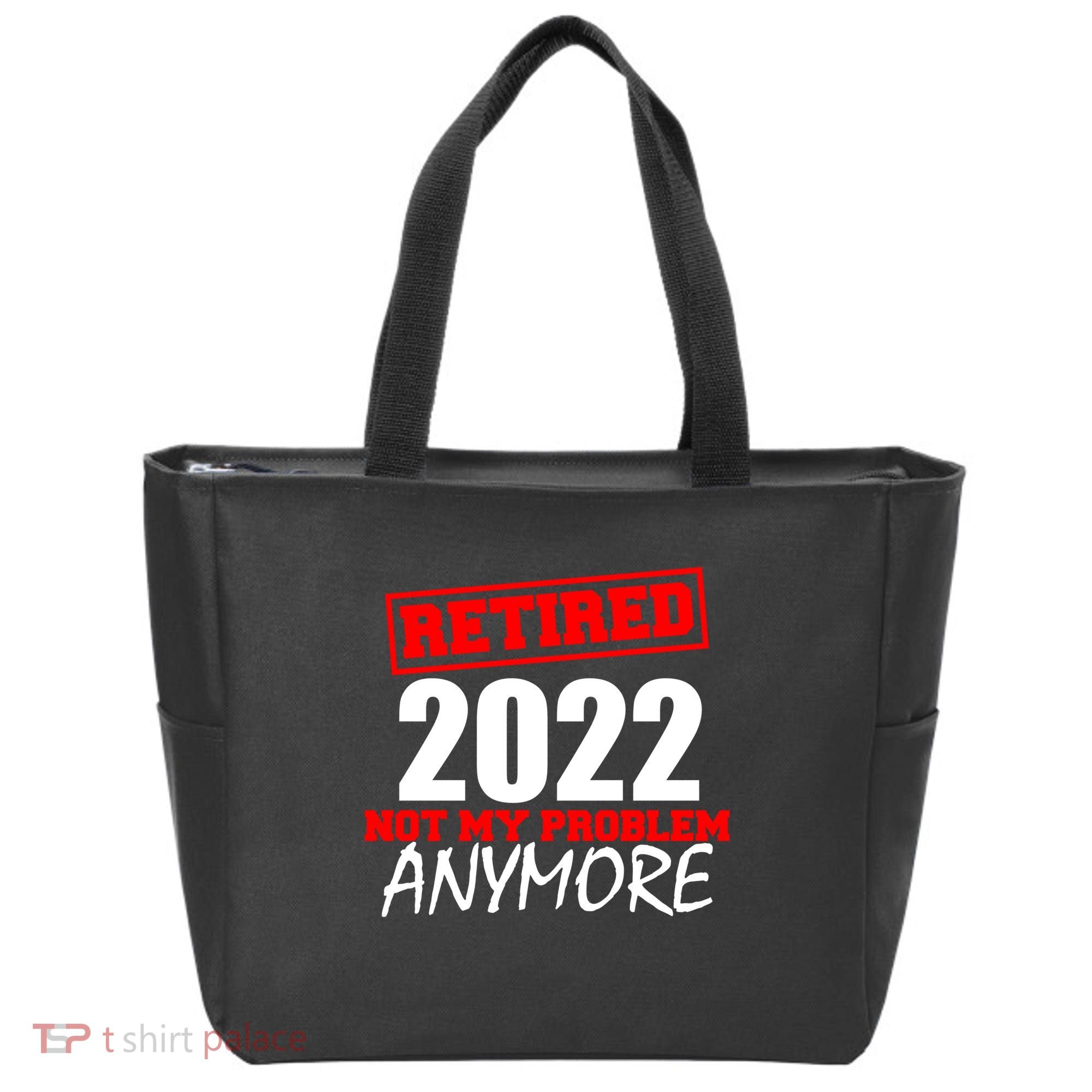Custom Year Retired Not My Problem Anymore Personalize Tote Bag