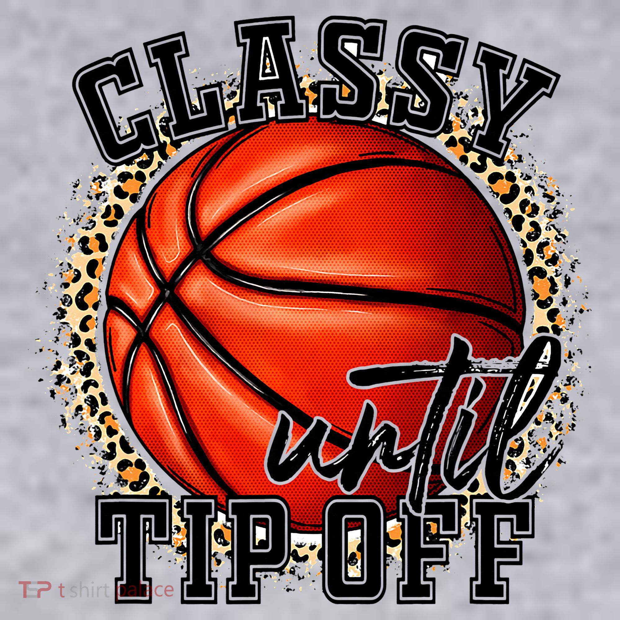 Classy Until Tip Off Funny Basketball Mom Leopard Women's Sweatshirt