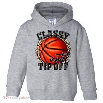 Classy Until Tip Off Funny Basketball Mom Leopard Toddler Hoodie