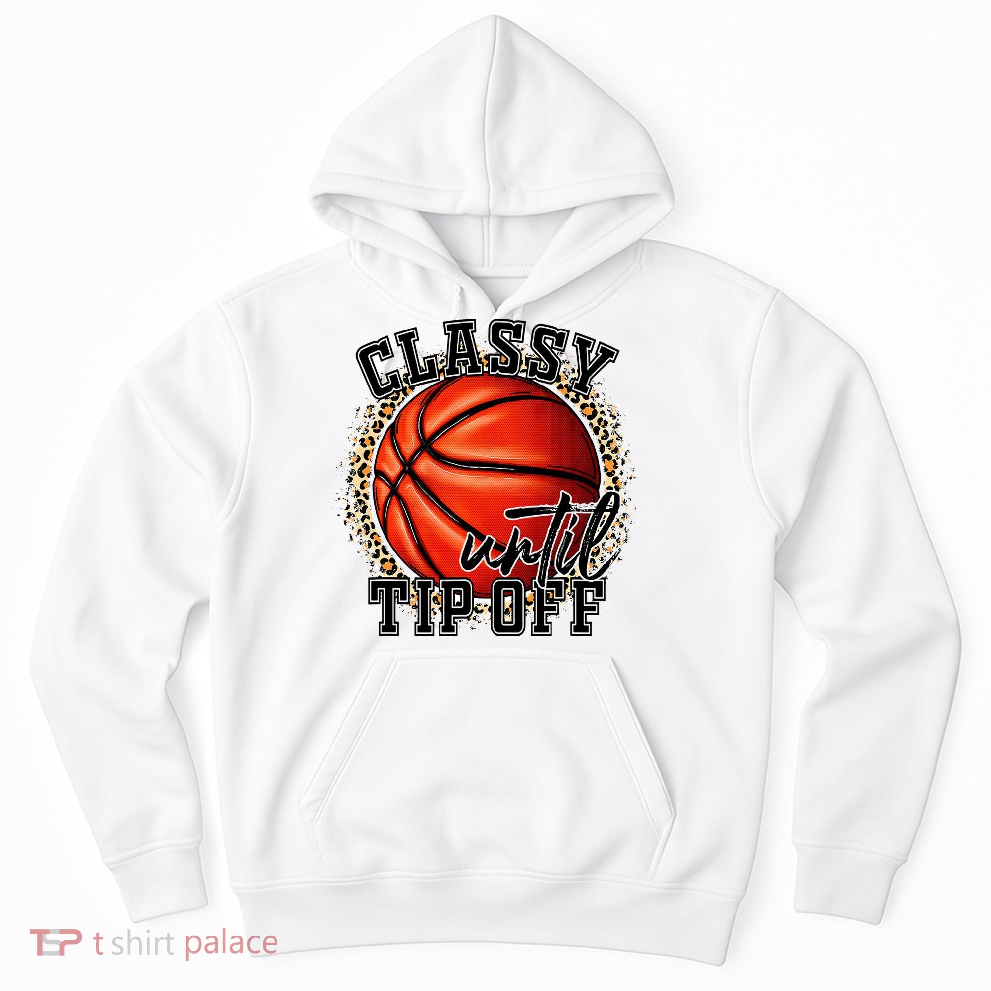 Classy Until Tip Off Funny Basketball Mom Leopard Hoodie