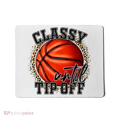 Classy Until Tip Off Funny Basketball Mom Leopard Mousepad