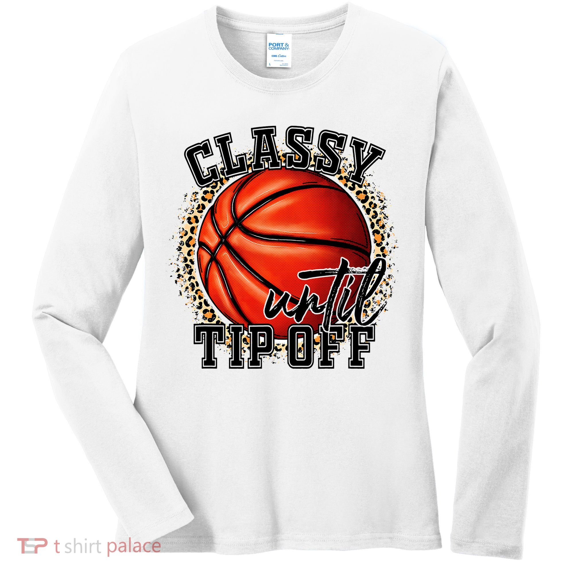 Classy Until Tip Off Funny Basketball Mom Leopard Women's Long Sleeve Shirt