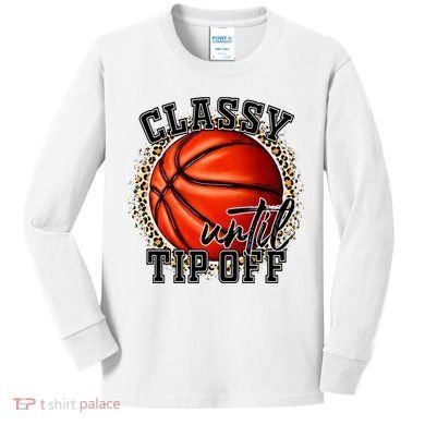 Classy Until Tip Off Funny Basketball Mom Leopard Kids Long Sleeve Shirt