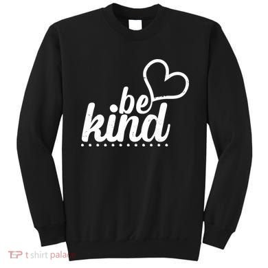 Cute Be Kind Kindness Awareness Sweatshirt