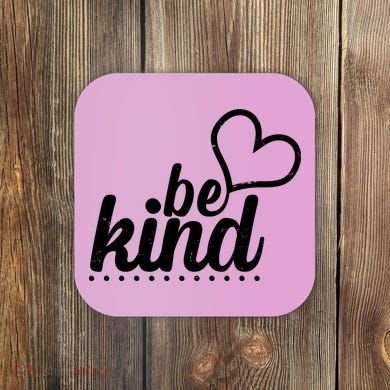 Cute Be Kind Kindness Awareness Coaster