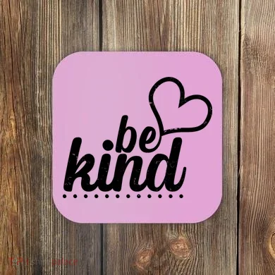 Cute Be Kind Kindness Awareness Coaster