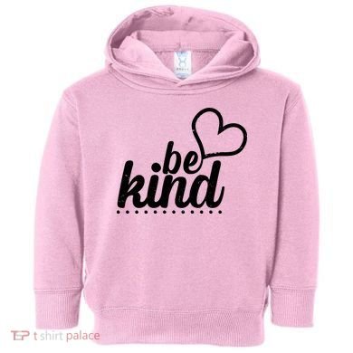 Cute Be Kind Kindness Awareness Toddler Hoodie