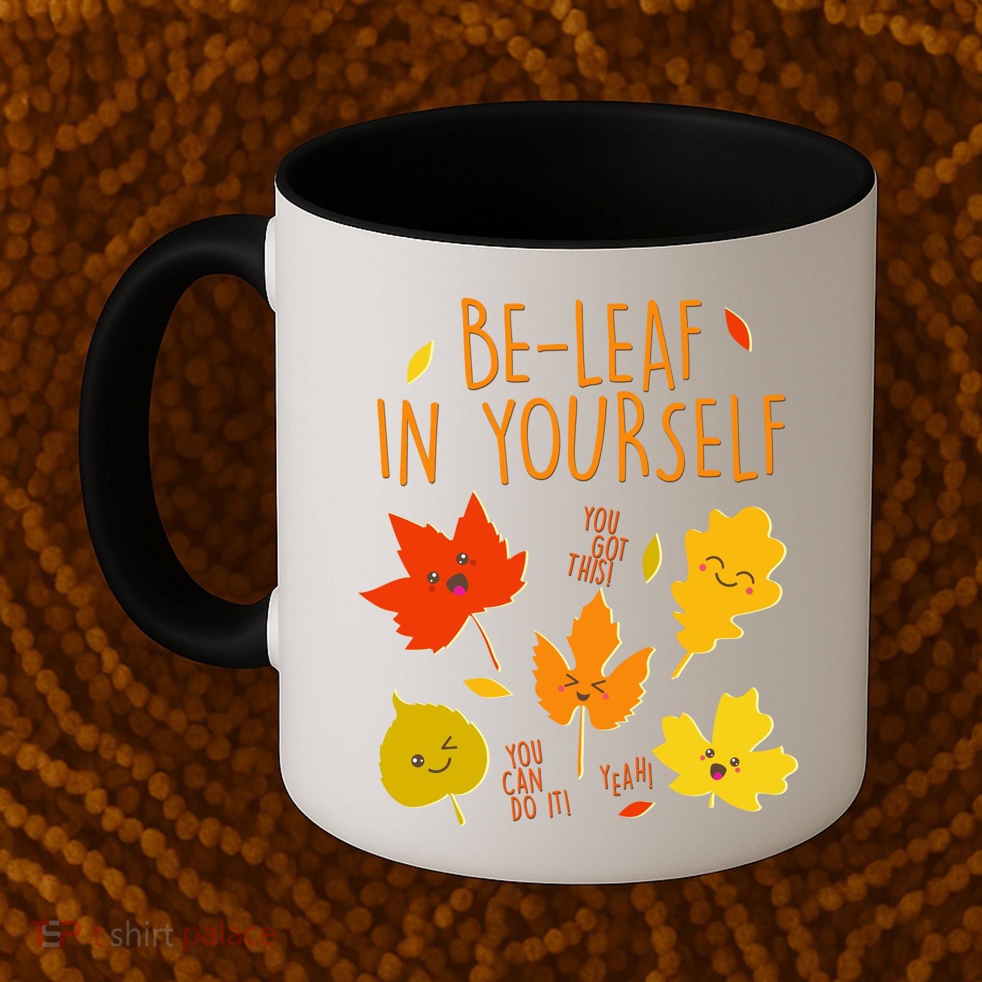 Cute Be-Leaf In Yourself Coffee Mug