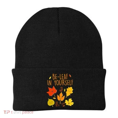 Cute Be-Leaf In Yourself Beanie