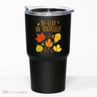 Cute Be-Leaf In Yourself Tumbler thumb 0