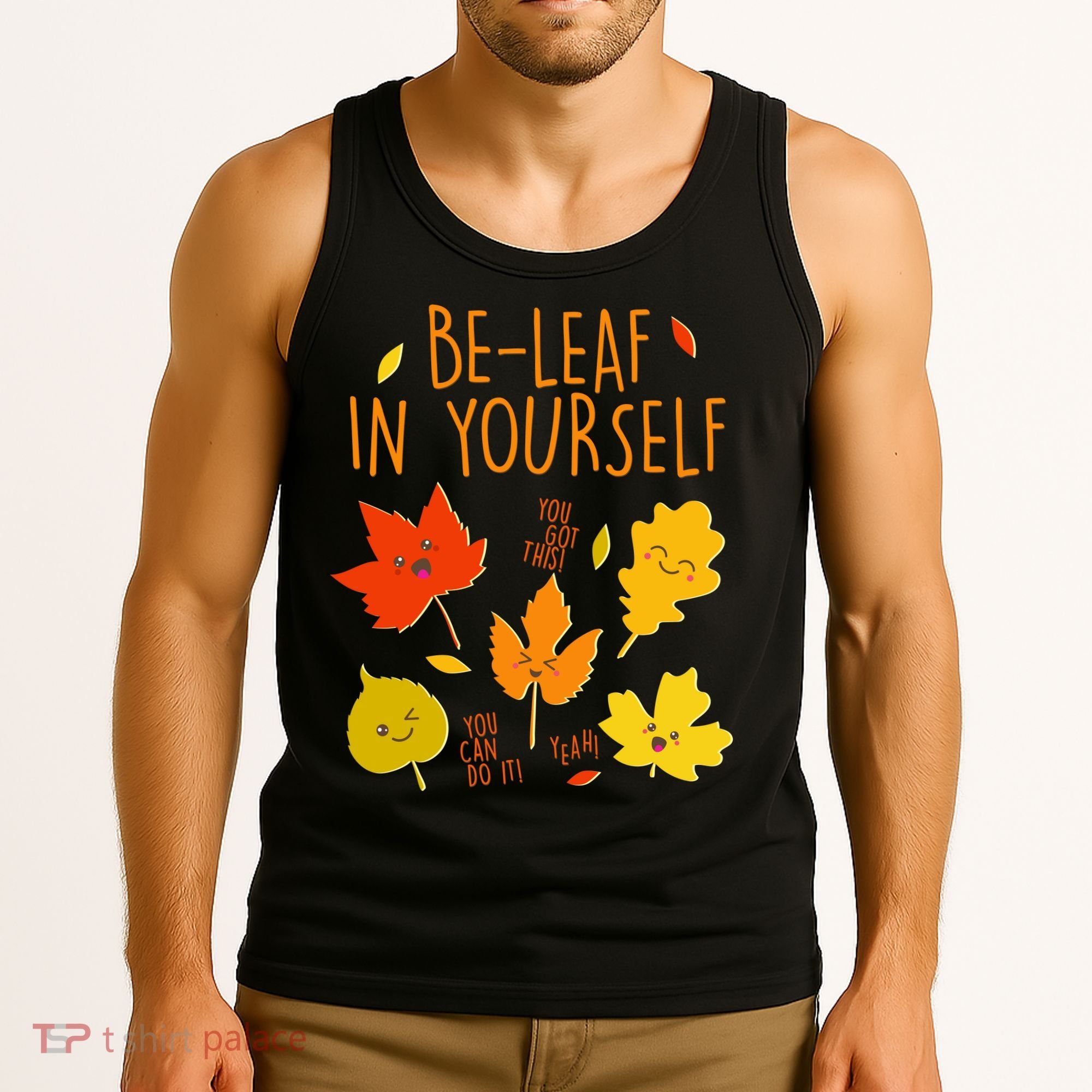 Cute Be-Leaf In Yourself Tank Top