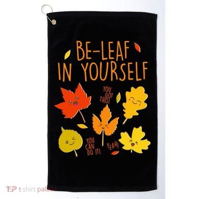 Cute Be-Leaf In Yourself Golf Towel