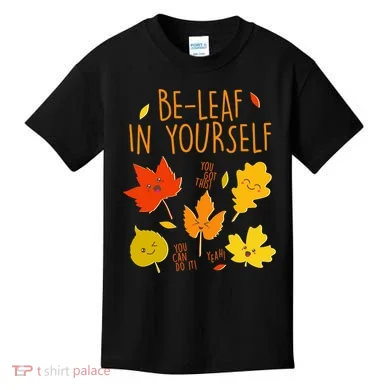 Cute Be-Leaf In Yourself Kids T-Shirt