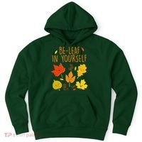 Cute Be-Leaf In Yourself Hoodie thumb 0