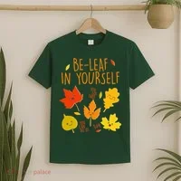 Cute Be-Leaf In Yourself T-Shirt thumb 2