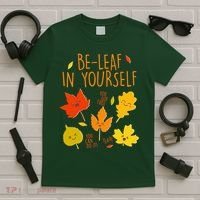 Cute Be-Leaf In Yourself T-Shirt thumb 5