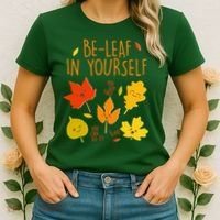 Cute Be-Leaf In Yourself Women's T-Shirt thumb 2