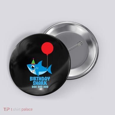 Cute Birthday Shark Doo Doo Doo  Button