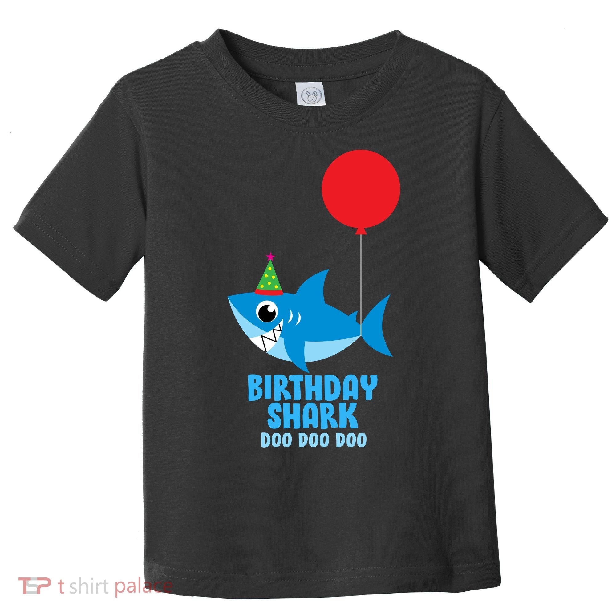 Cute Birthday Shark Doo Doo Doo  Toddler T-Shirt