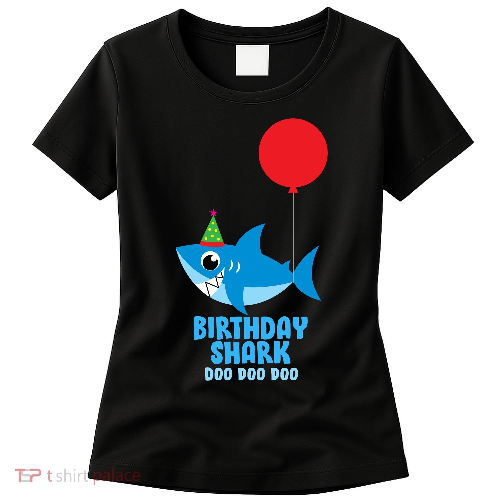 Cute Birthday Shark Doo Doo Doo  Women's T-Shirt