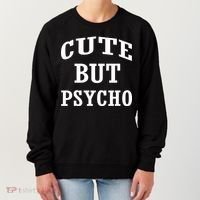 Cute But Psycho Funny Meme Women's Sweatshirt thumb 0