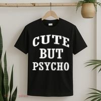 Cute But Psycho Funny Meme T-Shirt thumb 2