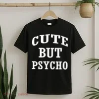 Cute But Psycho Funny Meme T-Shirt thumb 2