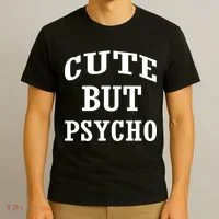 Cute But Psycho Funny Meme T-Shirt thumb 3