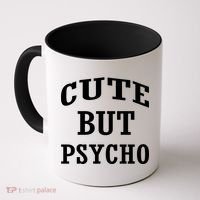 Cute But Psycho Funny Meme Coffee Mug thumb 0