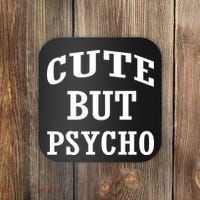 Cute But Psycho Funny Meme Coaster thumb 0