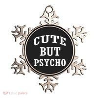 Cute But Psycho Funny Meme Ornament thumb 0