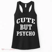 Cute But Psycho Funny Meme Women's Tank Top thumb 0