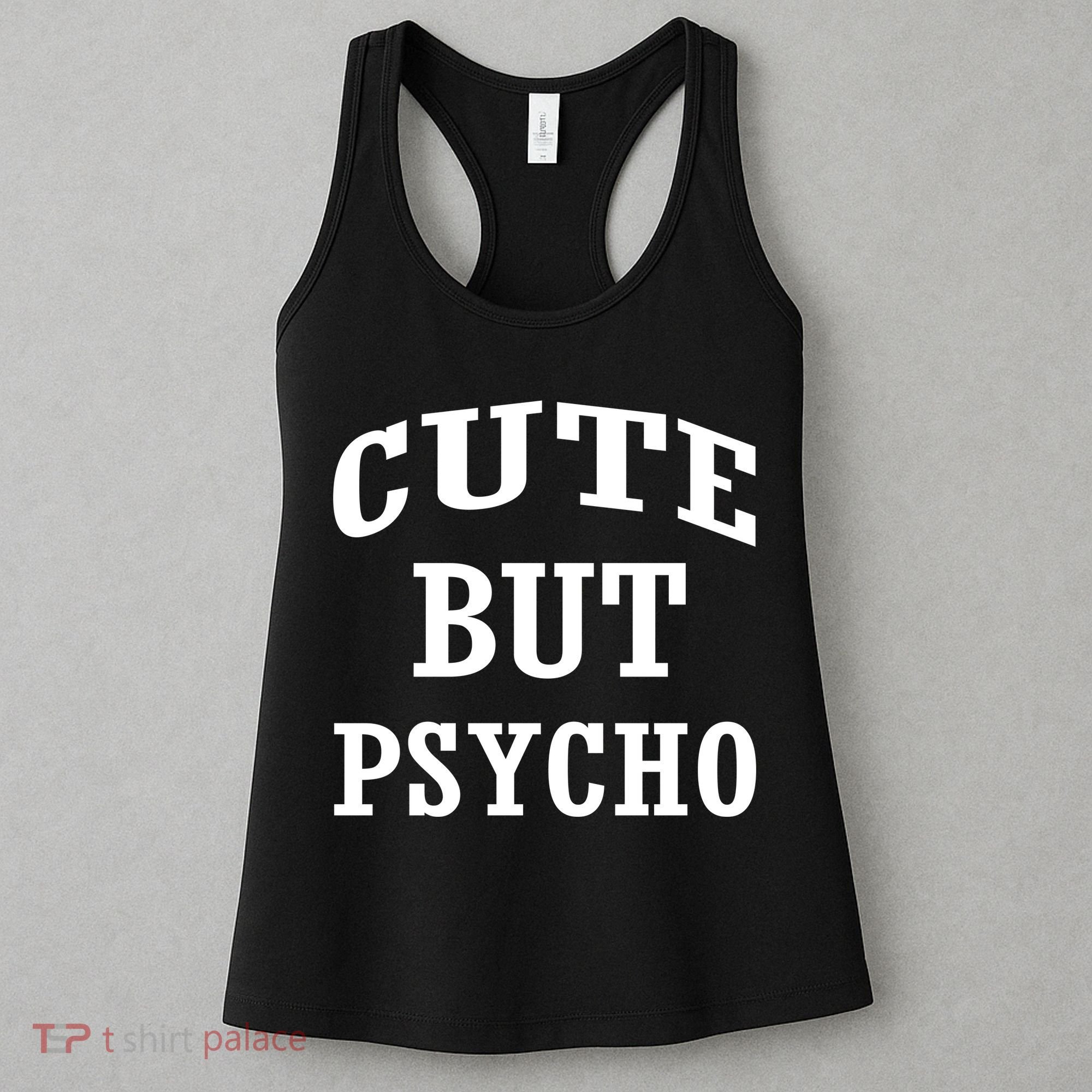 Cute But Psycho Funny Meme Women's Tank Top