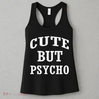 Cute But Psycho Funny Meme Women's Tank Top thumb 3