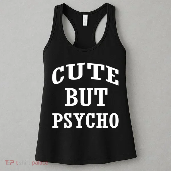 Cute But Psycho Funny Meme Women's Tank Top